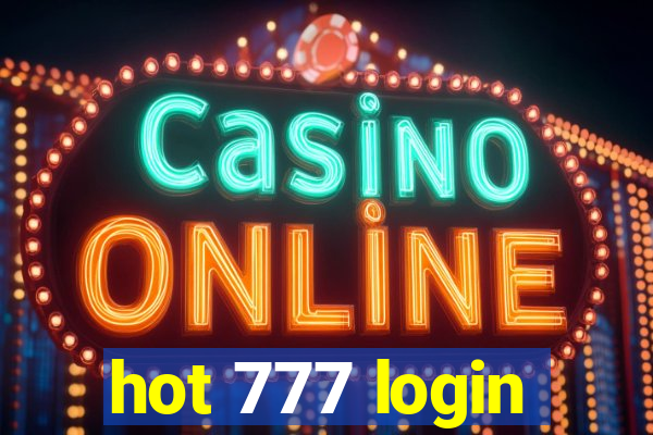 hot 777 login